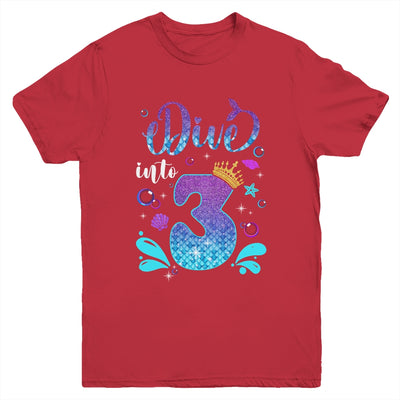 Dive Into 3 Birthday Decorations Girl 3rd Birthday Mermaid Youth Shirt | siriusteestore