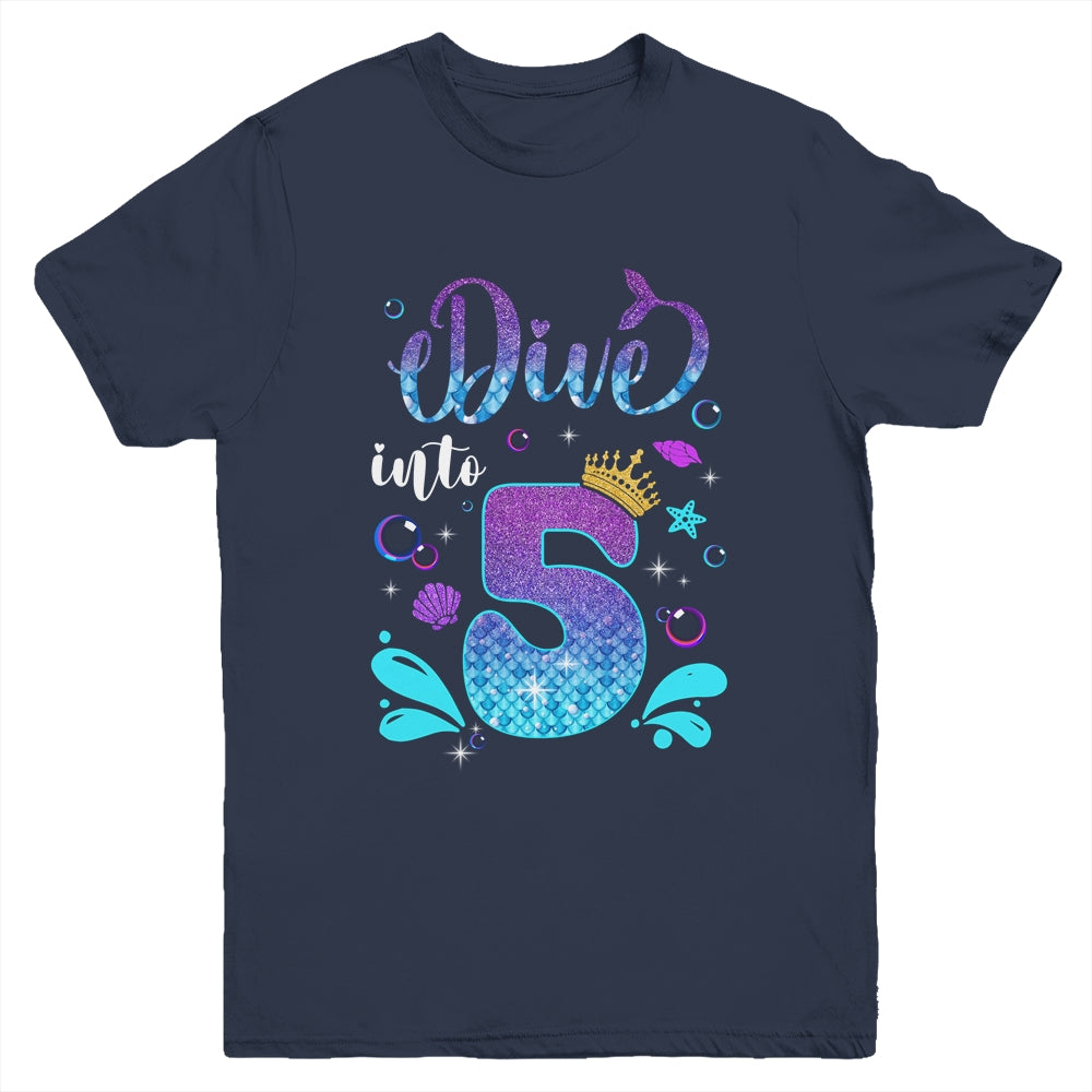 Dive Into 5 Birthday Decorations Girl 5th Birthday Mermaid Youth Shirt | siriusteestore