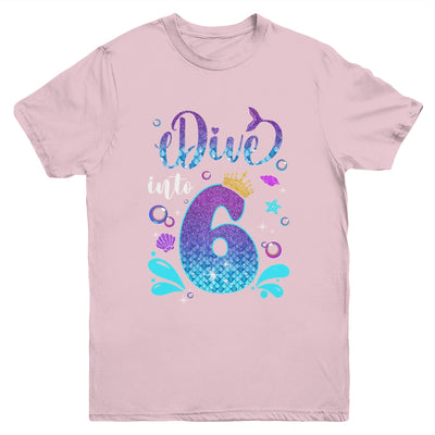 Dive Into 6 Birthday Decorations Girl 6th Birthday Mermaid Youth Shirt | siriusteestore