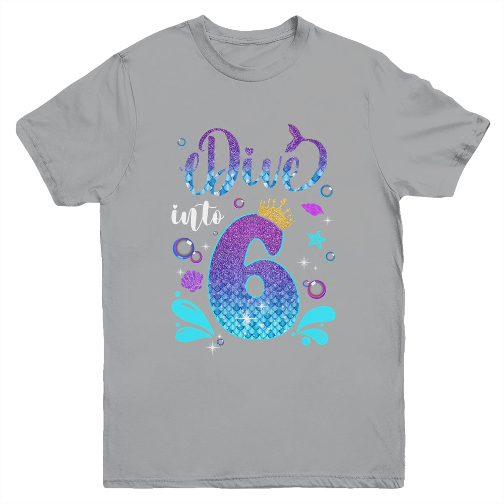 Dive Into 6 Birthday Decorations Girl 6th Birthday Mermaid Youth Shirt | siriusteestore