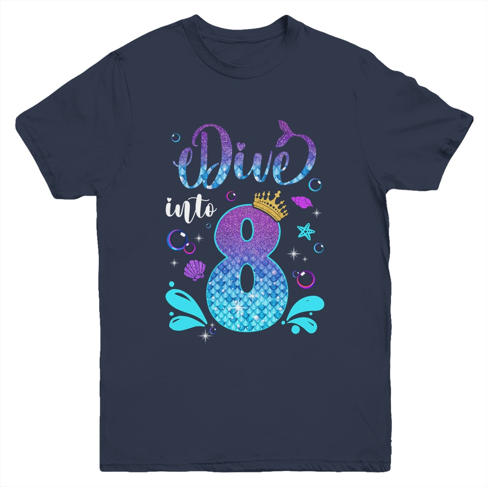 Dive Into 8 Birthday Decorations Girl 8th Birthday Mermaid Youth Shirt | siriusteestore