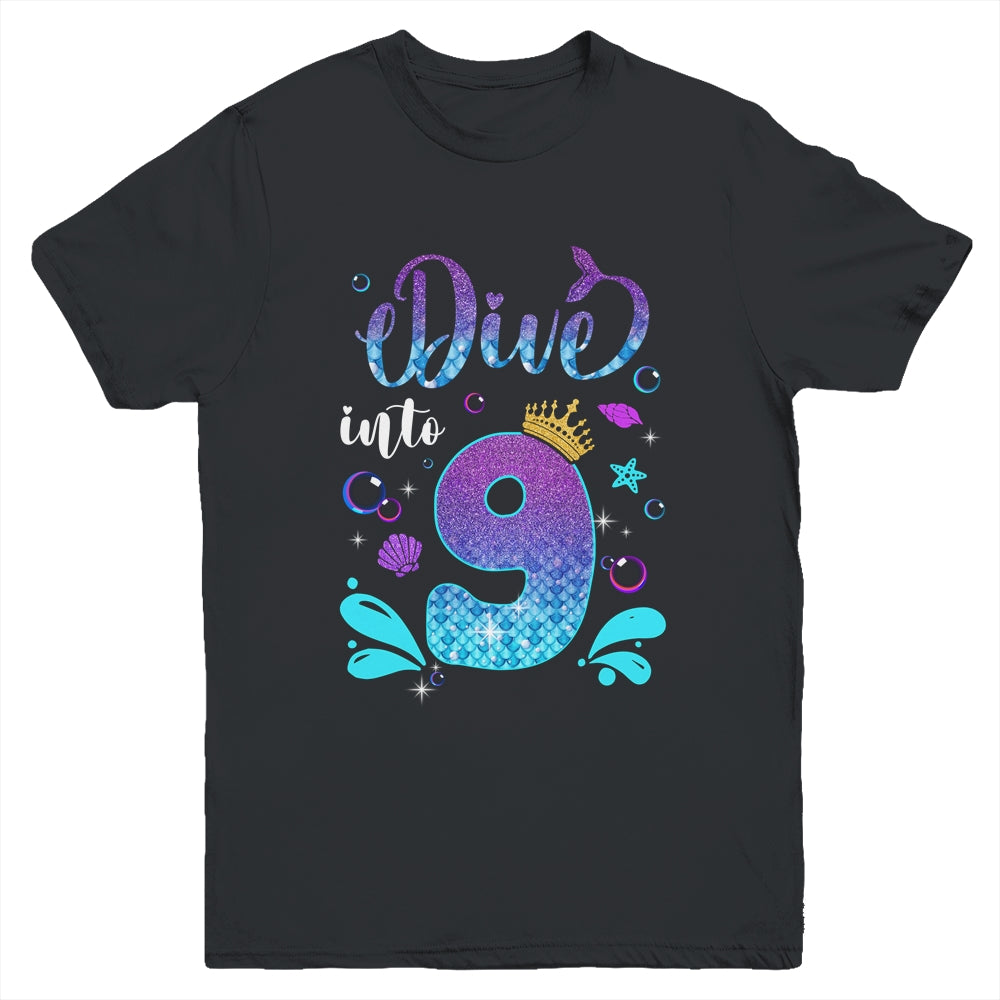Dive Into 9 Birthday Decorations Girl 9th Birthday Mermaid Youth Shirt | siriusteestore