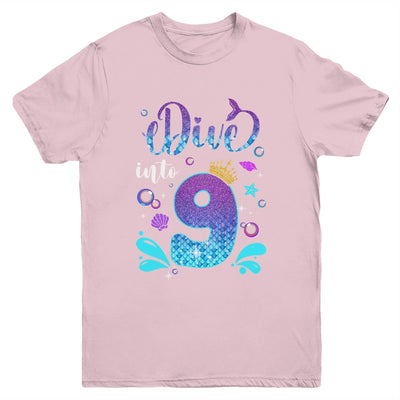 Dive Into 9 Birthday Decorations Girl 9th Birthday Mermaid Youth Shirt | siriusteestore