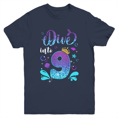 Dive Into 9 Birthday Decorations Girl 9th Birthday Mermaid Youth Shirt | siriusteestore