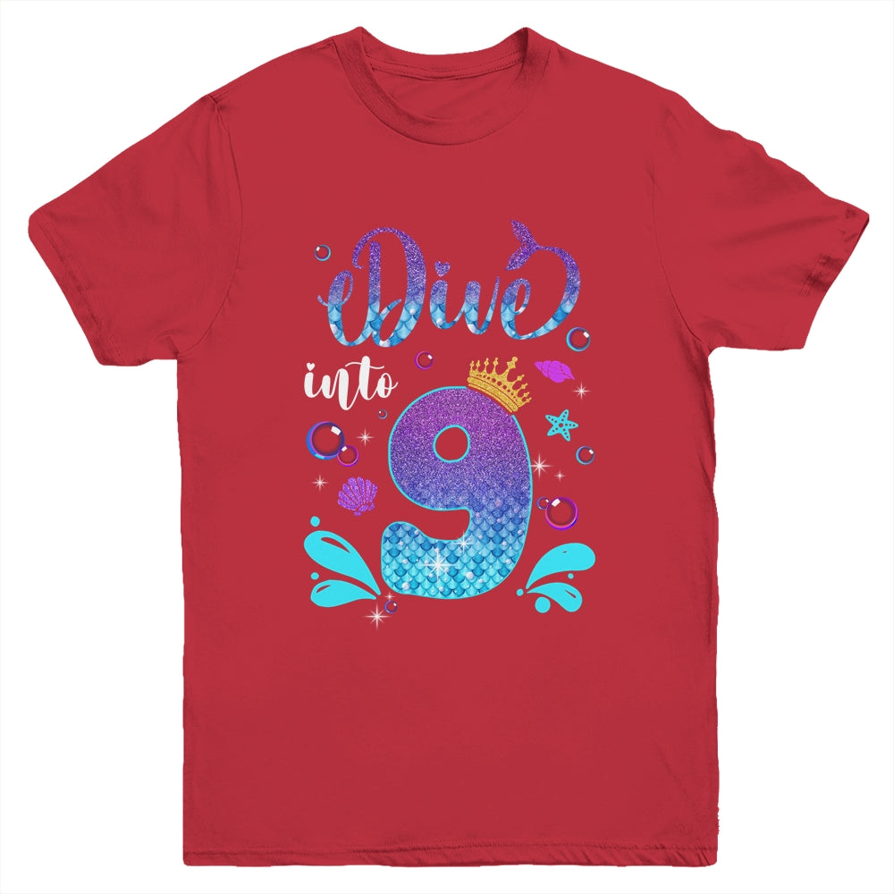 Dive Into 9 Birthday Decorations Girl 9th Birthday Mermaid Youth Shirt | siriusteestore