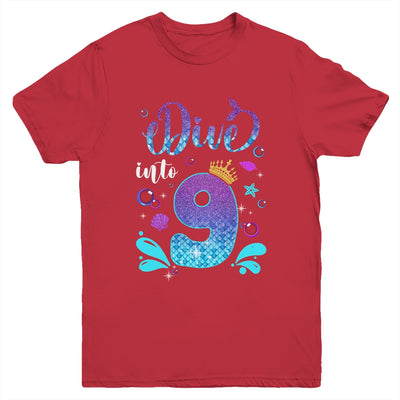 Dive Into 9 Birthday Decorations Girl 9th Birthday Mermaid Youth Shirt | siriusteestore