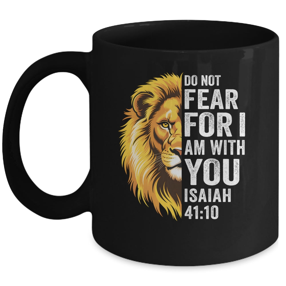 Do Not Fear For I Am With You Christian Bible Verse Lion Mug | siriusteestore
