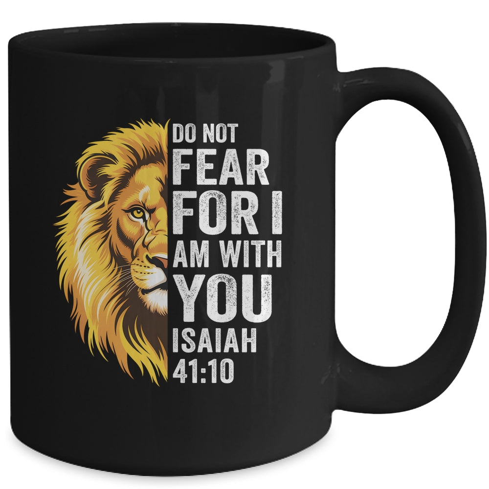Do Not Fear For I Am With You Christian Bible Verse Lion Mug | siriusteestore