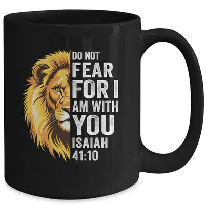 Do Not Fear For I Am With You Christian Bible Verse Lion Mug | siriusteestore