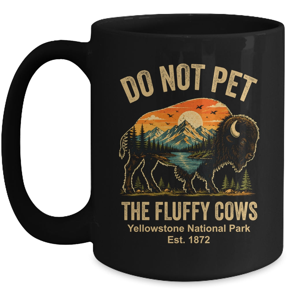 Do Not Pet The Fluffy Cows Yellowstone Bison Lover Vintage Mug | siriusteestore
