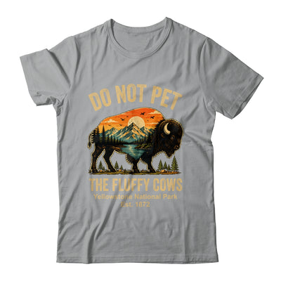 Do Not Pet The Fluffy Cows Yellowstone Bison Lover Vintage Shirt & Tank Top | siriusteestore