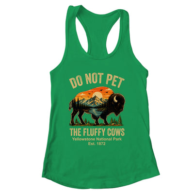 Do Not Pet The Fluffy Cows Yellowstone Bison Lover Vintage Shirt & Tank Top | siriusteestore