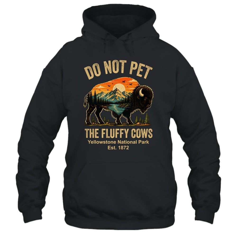 Do Not Pet The Fluffy Cows Yellowstone Bison Lover Vintage Shirt & Tank Top | siriusteestore