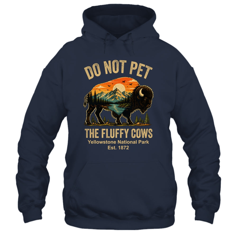 Do Not Pet The Fluffy Cows Yellowstone Bison Lover Vintage Shirt & Tank Top | siriusteestore