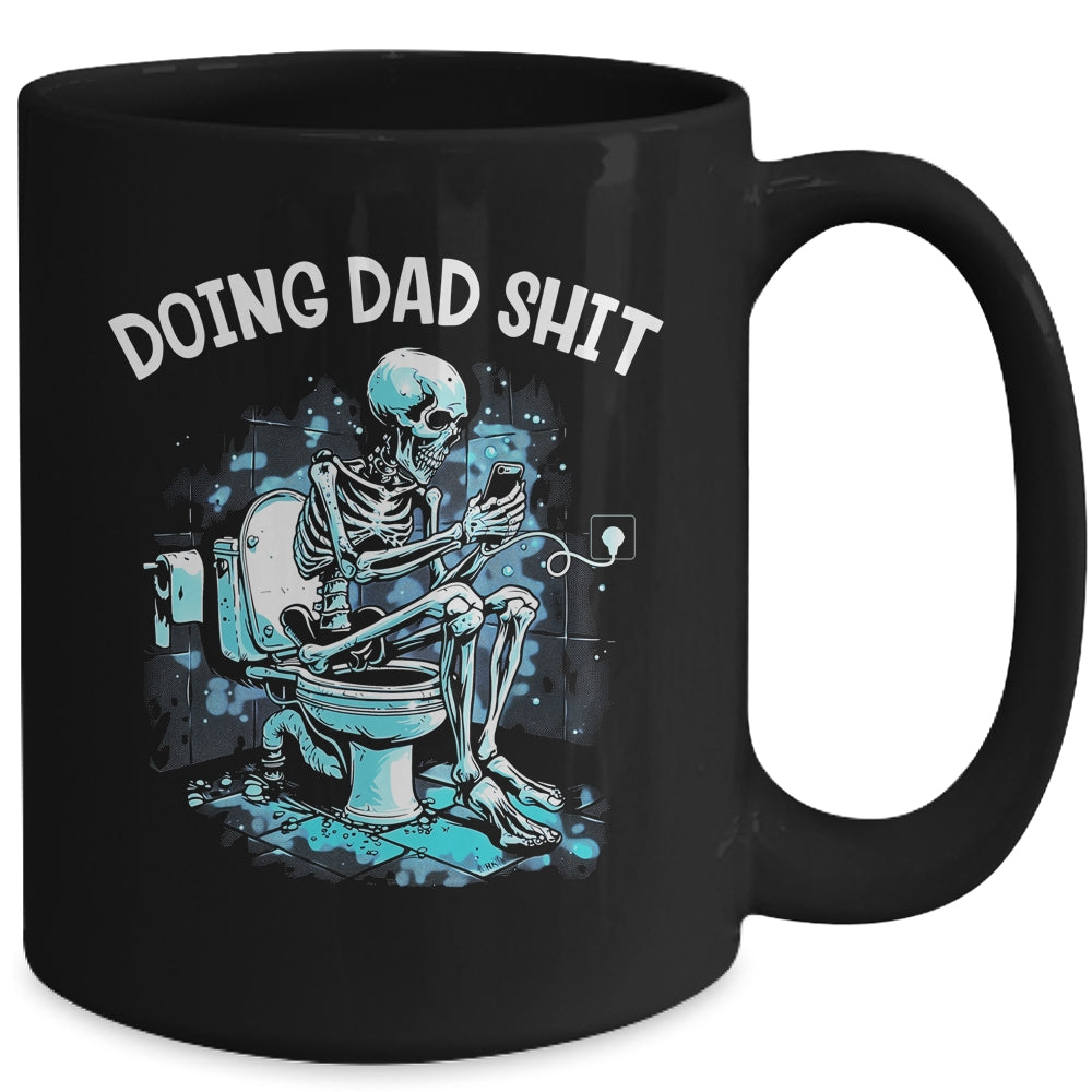 Doing Dad Shit Dad Joke Skeleton Dad Funny Dad Fathers Day Mug | siriusteestore