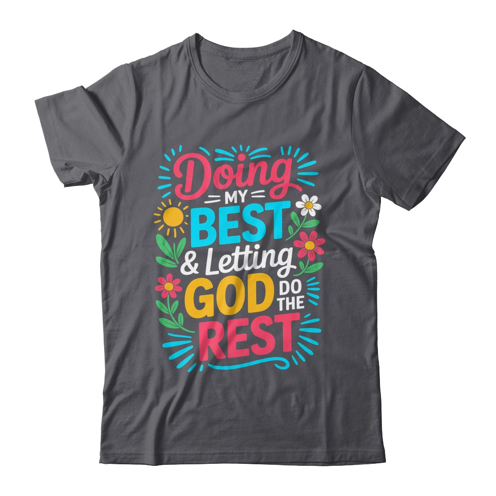 Doing My Best & Letting God Do The Rest Religious Christian Shirt & Tank Top | siriusteestore