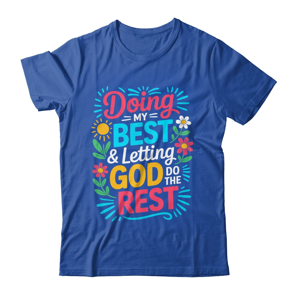 Doing My Best & Letting God Do The Rest Religious Christian Shirt & Tank Top | siriusteestore