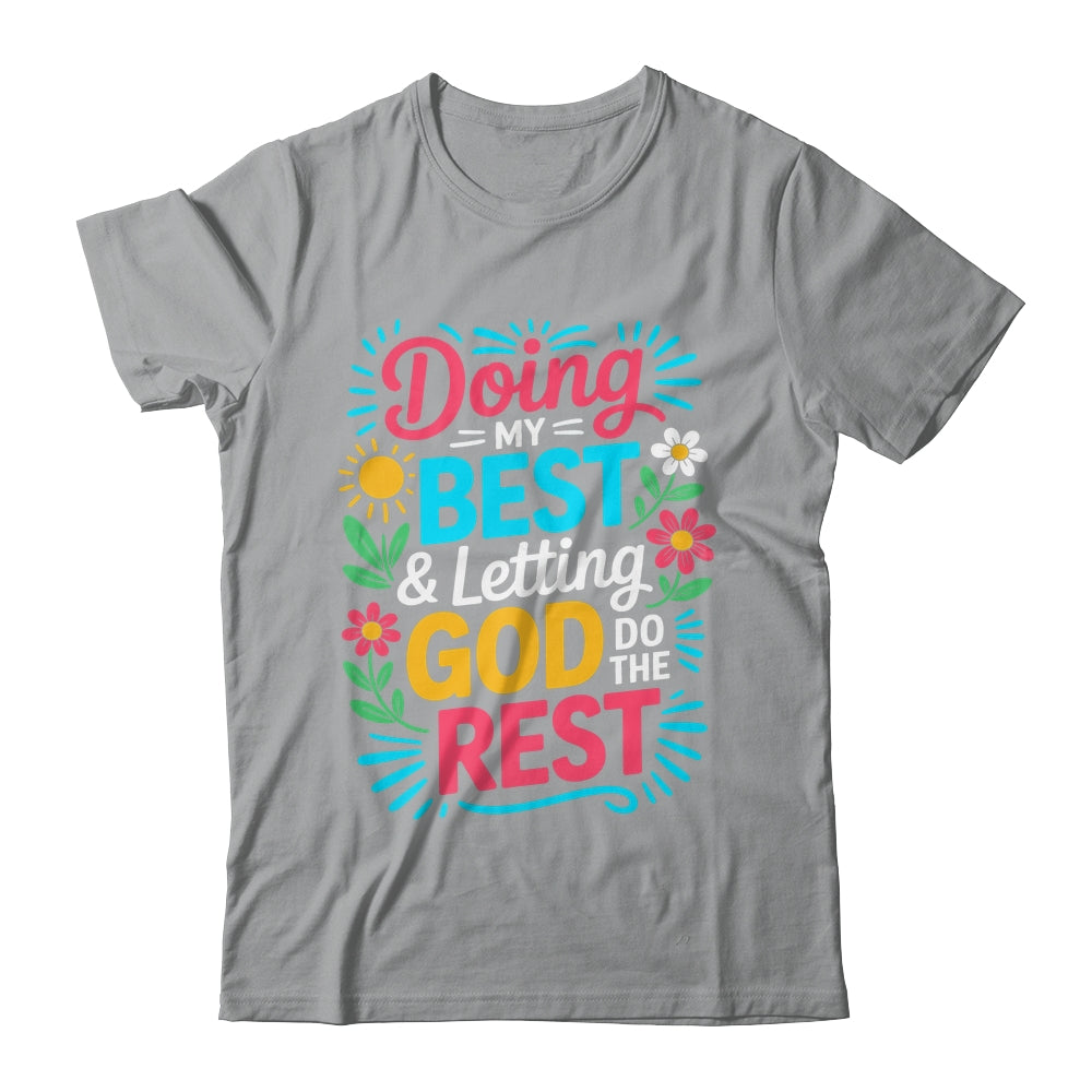 Doing My Best & Letting God Do The Rest Religious Christian Shirt & Tank Top | siriusteestore