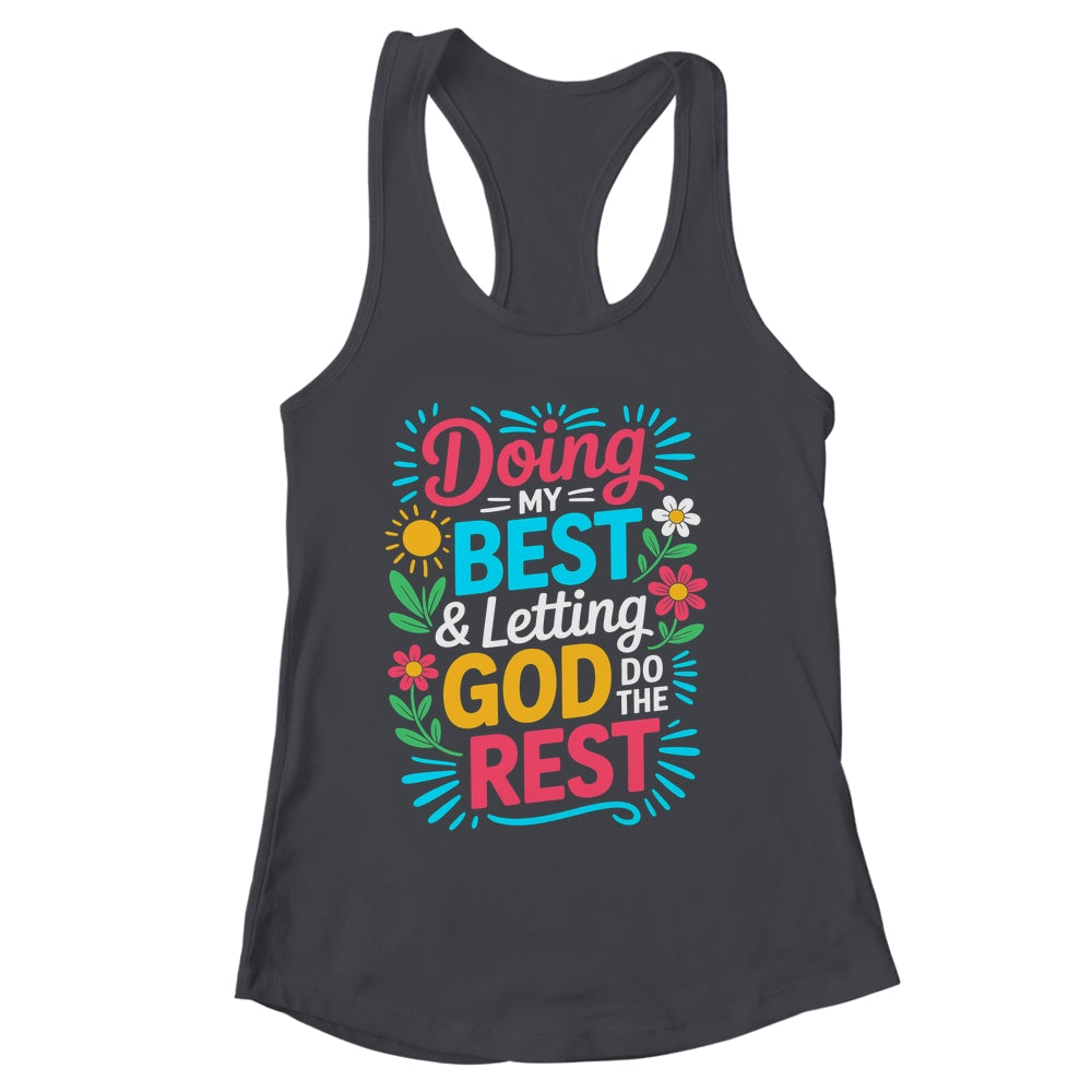 Doing My Best & Letting God Do The Rest Religious Christian Shirt & Tank Top | siriusteestore