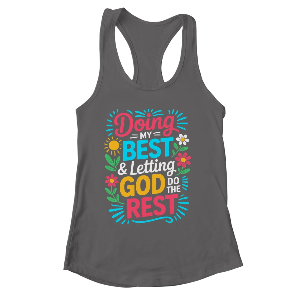 Doing My Best & Letting God Do The Rest Religious Christian Shirt & Tank Top | siriusteestore