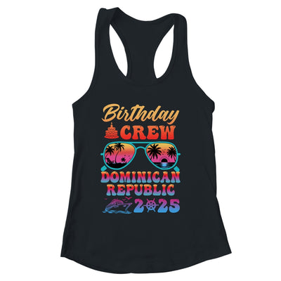 Dominican Republic Birthday Crew Vacation Cruise 2025 Summer Trip Group Shirt & Tank Top | siriusteestore