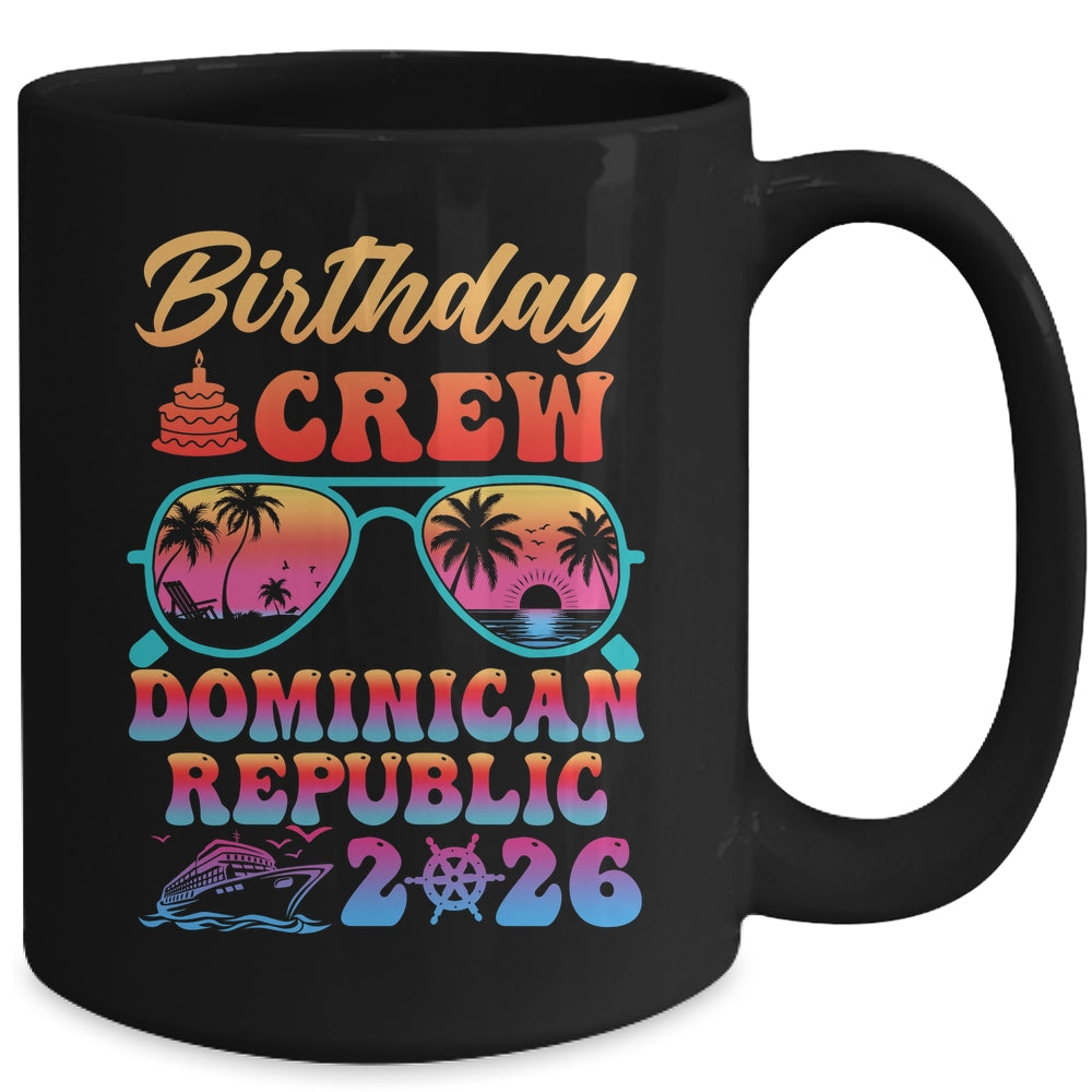 Dominican Republic Birthday Crew Vacation Cruise 2026 Summer Trip Group Mug | siriusteestore