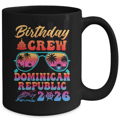 Dominican Republic Birthday Crew Vacation Cruise 2026 Summer Trip Group Mug | siriusteestore