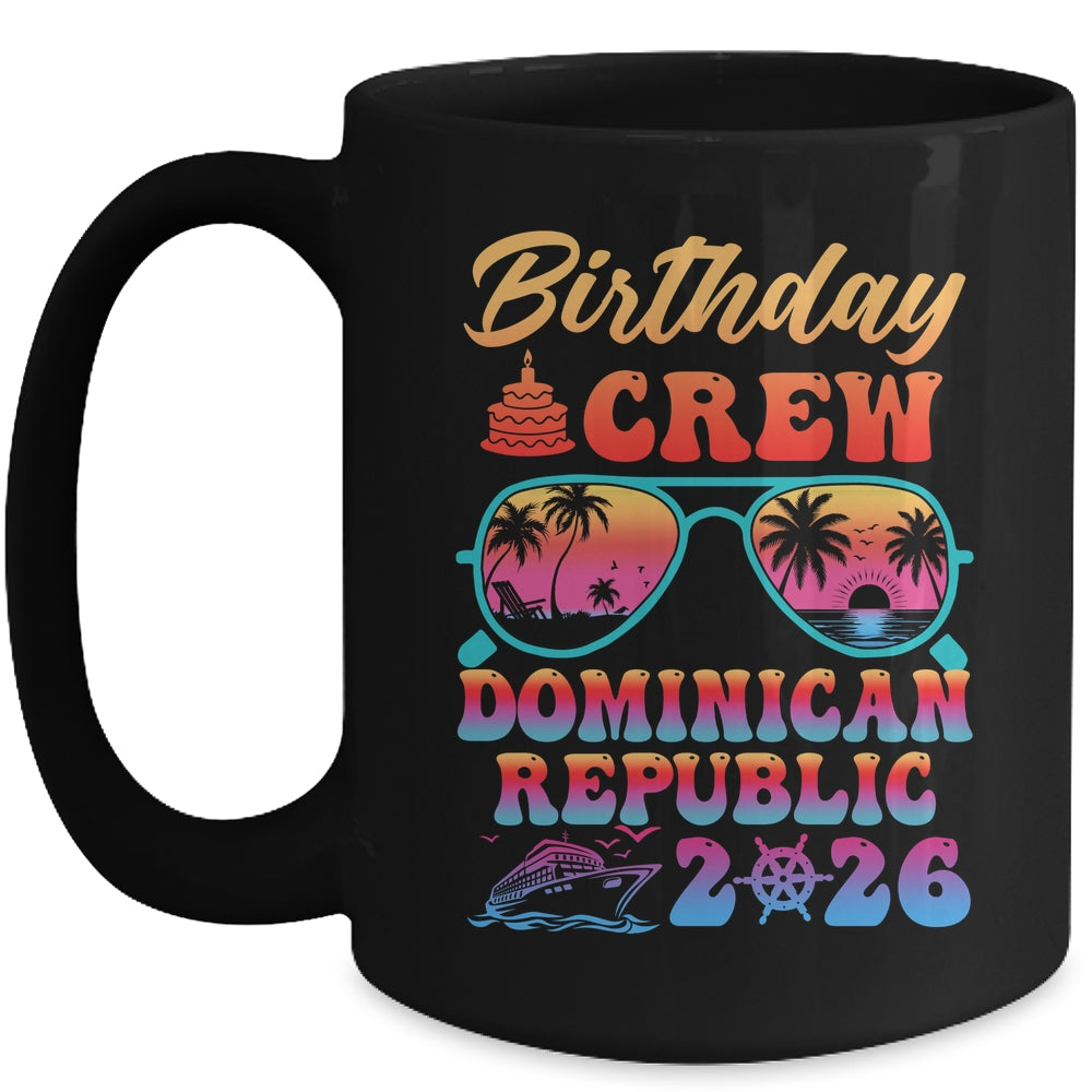 Dominican Republic Birthday Crew Vacation Cruise 2026 Summer Trip Group Mug | siriusteestore
