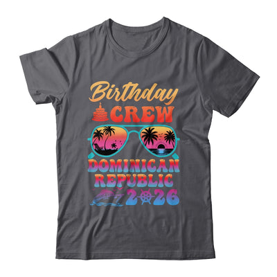 Dominican Republic Birthday Crew Vacation Cruise 2026 Summer Trip Group Shirt & Tank Top | siriusteestore