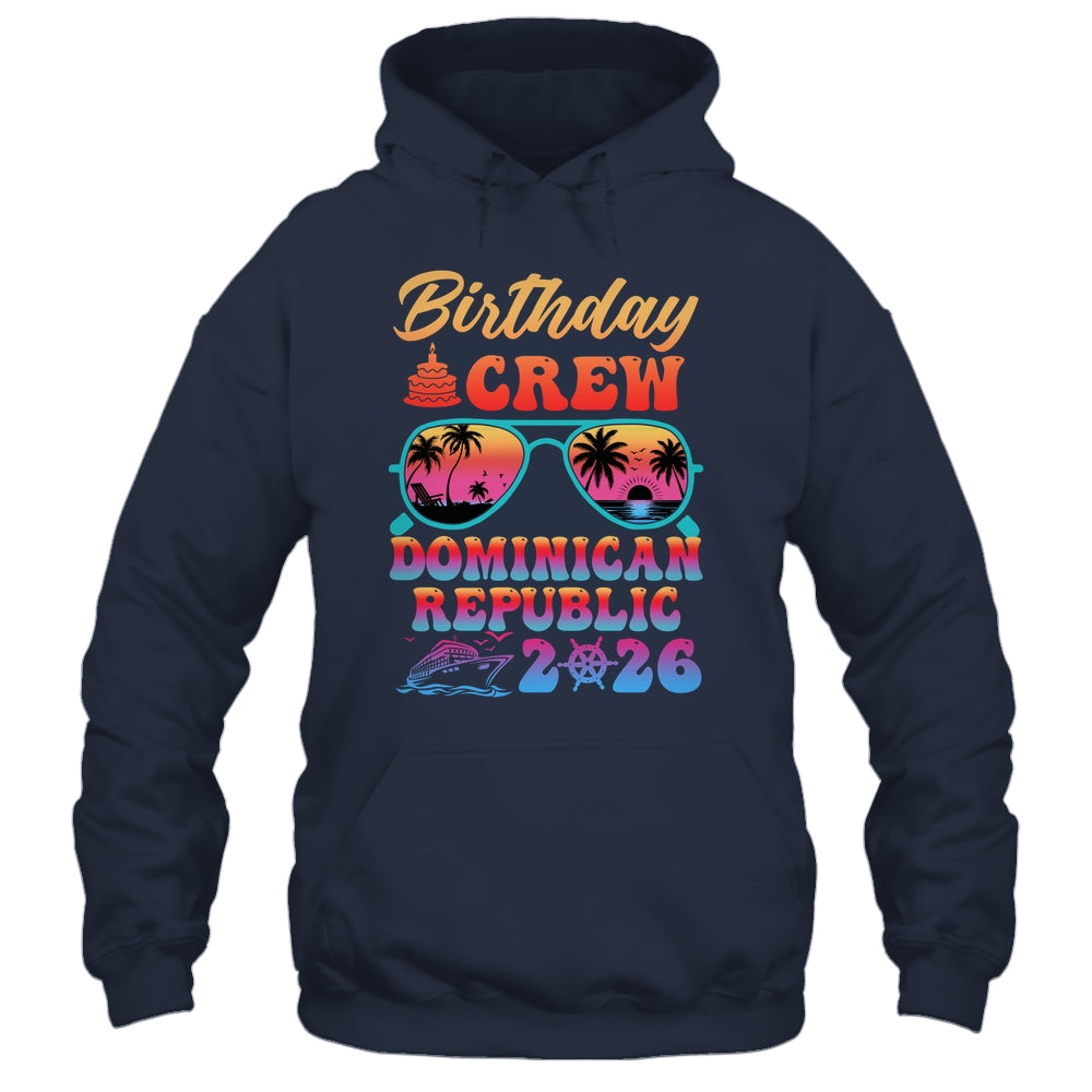 Dominican Republic Birthday Crew Vacation Cruise 2026 Summer Trip Group Shirt & Tank Top | siriusteestore