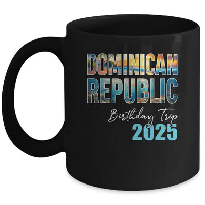 Dominican Republic Birthday Trip 2025 Vacation Party Crew Cruise Mug | siriusteestore