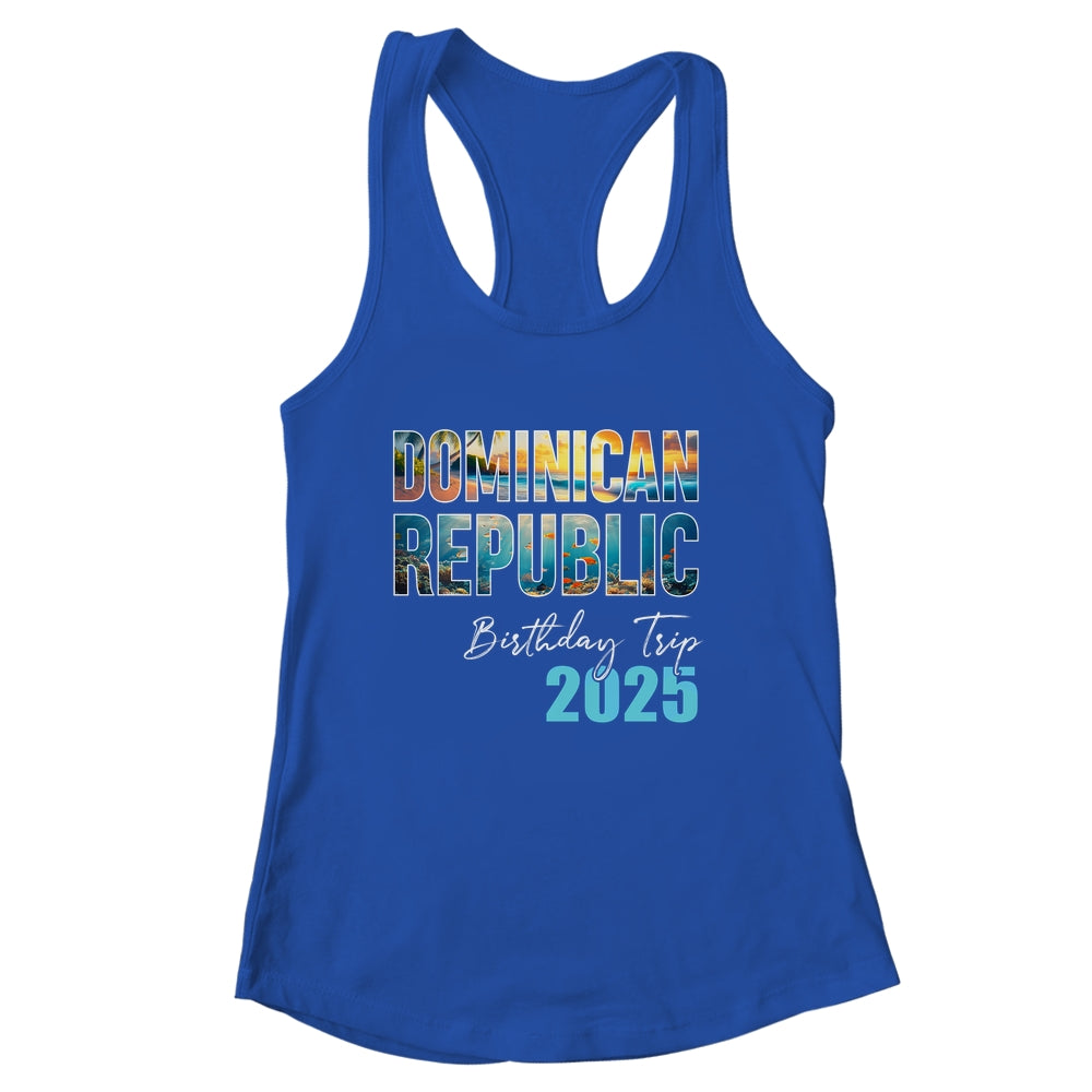 Dominican Republic Birthday Trip 2025 Vacation Party Crew Cruise Shirt & Tank Top | siriusteestore