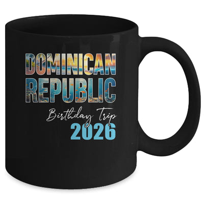 Dominican Republic Birthday Trip 2026 Vacation Party Crew Cruise Mug | siriusteestore