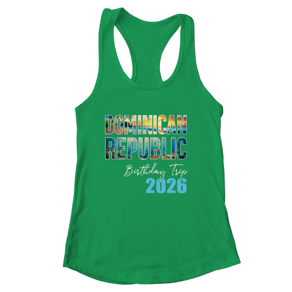 Dominican Republic Birthday Trip 2026 Vacation Party Crew Cruise Shirt & Tank Top | siriusteestore