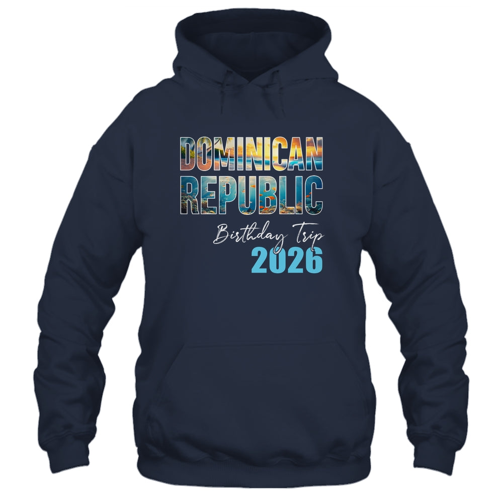 Dominican Republic Birthday Trip 2026 Vacation Party Crew Cruise Shirt & Tank Top | siriusteestore