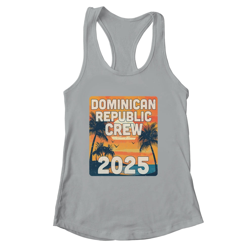 Dominican Republic Crew 2025 Vacation Matching Group Travelers Trip Shirt & Tank Top | siriusteestore