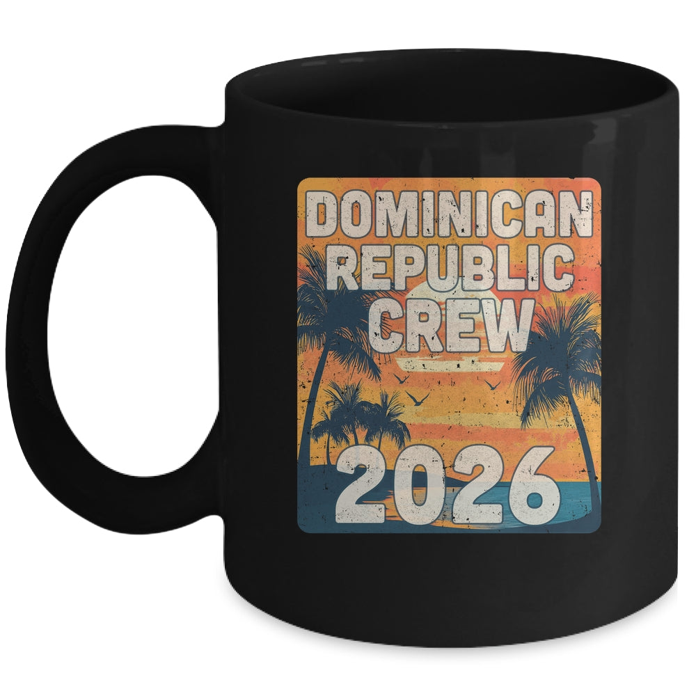 Dominican Republic Crew 2026 Vacation Matching Group Travelers Trip Mug | siriusteestore