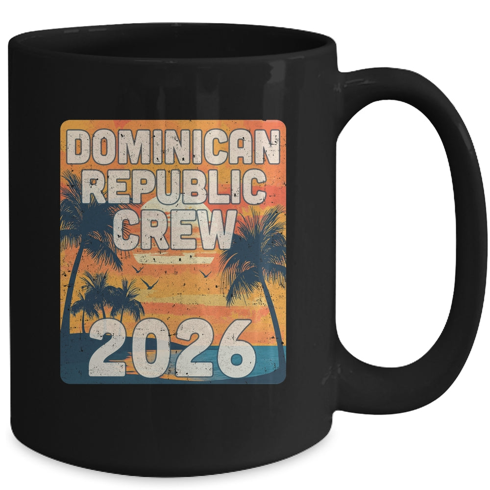 Dominican Republic Crew 2026 Vacation Matching Group Travelers Trip Mug | siriusteestore