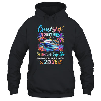 Dominican Republic Cruise 2026 Family Cruisin' Vacation Together Shirt & Tank Top | siriusteestore