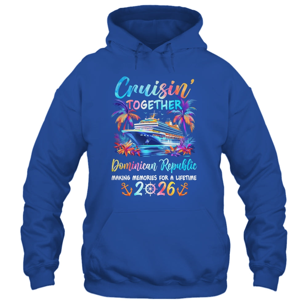 Dominican Republic Cruise 2026 Family Cruisin' Vacation Together Shirt & Tank Top | siriusteestore
