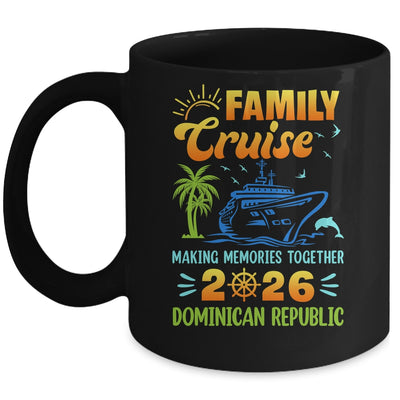 Dominican Republic Cruise 2026 Family Friends Group Vacation Matching Mug | siriusteestore