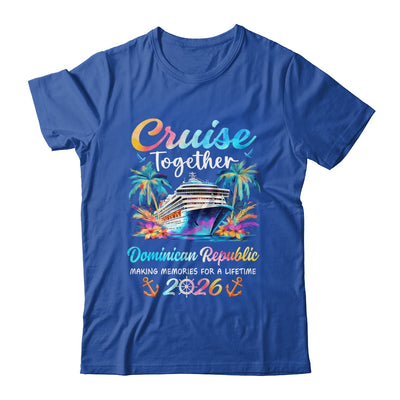 Dominican Republic Cruise 2026 Family Vacation Cruisin’ Together Shirt & Tank Top | siriusteestore