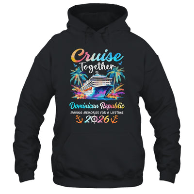Dominican Republic Cruise 2026 Family Vacation Cruisin’ Together Shirt & Tank Top | siriusteestore