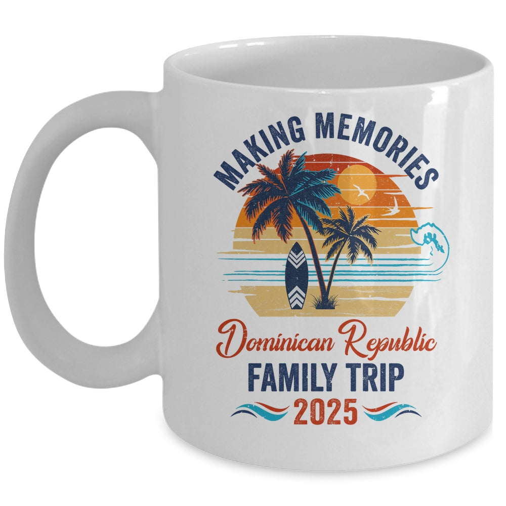 Dominican Republic Family Vacation 2025 Making Memories Together Trip Mug | siriusteestore