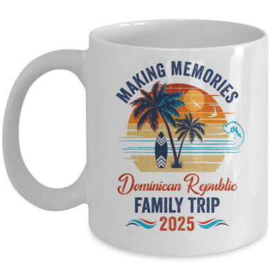 Dominican Republic Family Vacation 2025 Making Memories Together Trip Mug | siriusteestore
