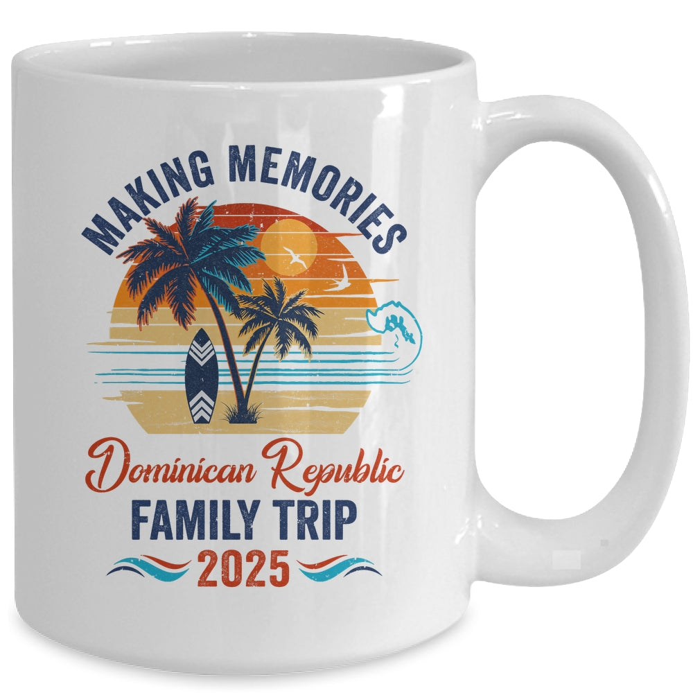 Dominican Republic Family Vacation 2025 Making Memories Together Trip Mug | siriusteestore