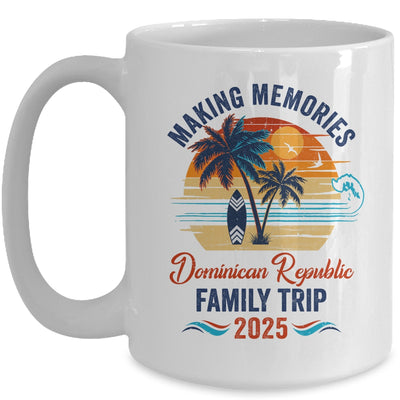 Dominican Republic Family Vacation 2025 Making Memories Together Trip Mug | siriusteestore