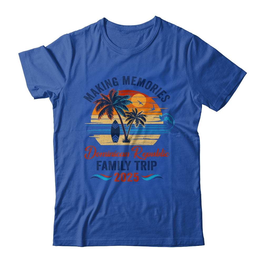 Dominican Republic Family Vacation 2025 Making Memories Together Trip Shirt & Tank Top | siriusteestore