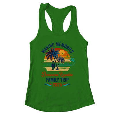 Dominican Republic Family Vacation 2025 Making Memories Together Trip Shirt & Tank Top | siriusteestore