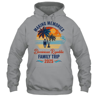 Dominican Republic Family Vacation 2025 Making Memories Together Trip Shirt & Tank Top | siriusteestore